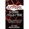Extreme Sudoku Collection: The Hardest Sudoku Collection Ever Made With Diabolical Puzzles Not Suitable For Beginners (Test Your Sudoku Solving S