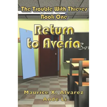The Trouble With Thieves: Return to Averia