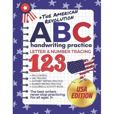 +The American Revolution ABC Handwriting Practice Letter & Number Tracing 123: (The Big Book of Letter Tracing and Coloring) Pen Control, Line Tracing
