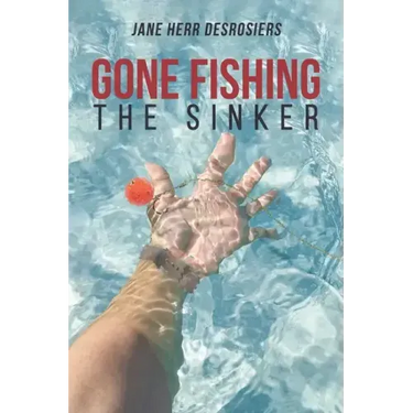 Gone Fishing: The Sinker