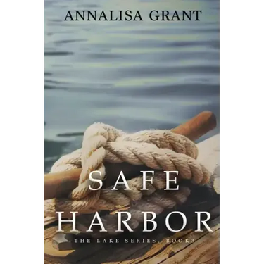 Safe Harbor: (The Lake Series, Book 3)