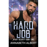 Hard Job: MM SEAL Bodyguard Romance