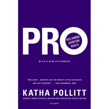Pro: Reclaiming Abortion Rights
