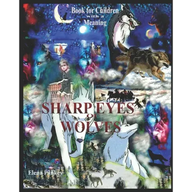 Sharp Eyes of Wolves: For children
