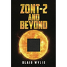 ZONT-2 and Beyond
