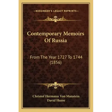 Contemporary Memoirs of Russia: From the Year 1727 to 1744 (1856)