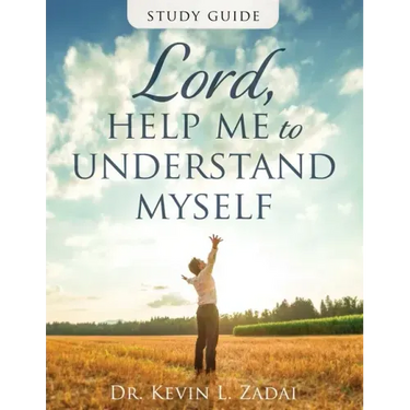 Study Guide: Lord Help Me to Understand Myself