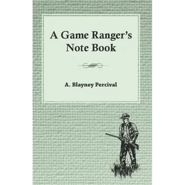 A Game Ranger's Note Book