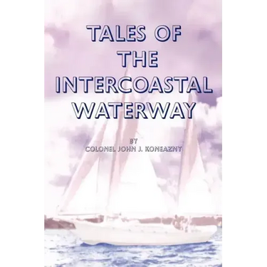 Tales of the Intercoastal Waterway