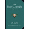 The Complete Works Of Count Tolstoy V15: The Four Gospels Harmonized And Translated