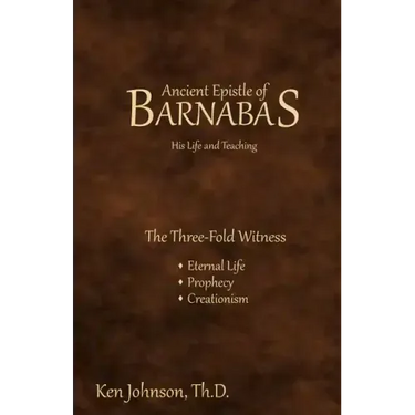 Ancient Epistle of Barnabas: His Life and Teachings