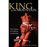 King of the Mountain: The Nature of Political Leadership