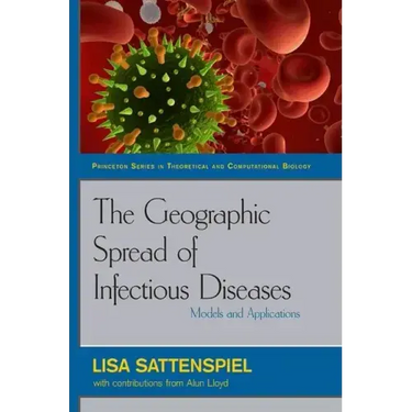 The Geographic Spread of Infectious Diseases: Models and Applications: Models and Applications