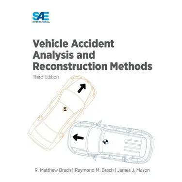 Vehicle Accident Analysis and Reconstruction Methods, Third Edition