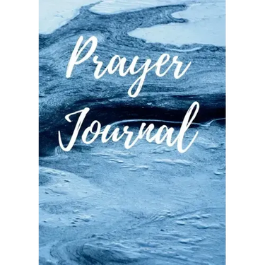 Prayer Journal: Prayers to be said and bible verses to be remembered