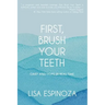 First, Brush Your Teeth: Grief and Hope in Real Time
