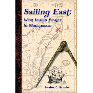 Sailing East: West-Indian Pirates in Madagascar