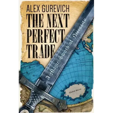 The Next Perfect Trade: A Magic Sword of Necessity