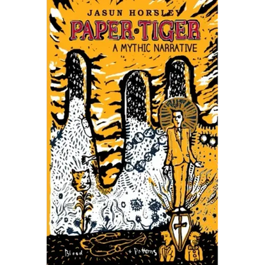 Paper Tiger: A Mythic Narrative