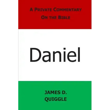 A Private Commentary on the Bible: Daniel