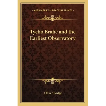 Tycho Brahe and the Earliest Observatory
