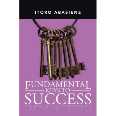 Fundamental Keys to Success