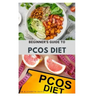 Beginner's Guide to Pcos Diet: Quick and Easy Delicious RePCOS Diet Recipes to Lose Weight, Boost Fertility and Improve Metabolism and Heal Diabetes