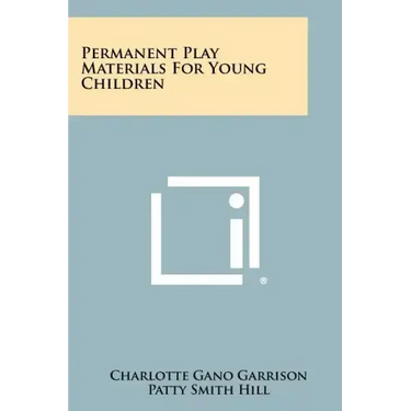 Permanent Play Materials For Young Children