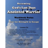 Becoming God's Last Days Anointed Warrior Workbook 2