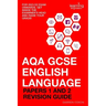 Aqa GCSE English Language Papers 1 and 2 Revision Guide: Get inside the examiner's head and raise your grade!