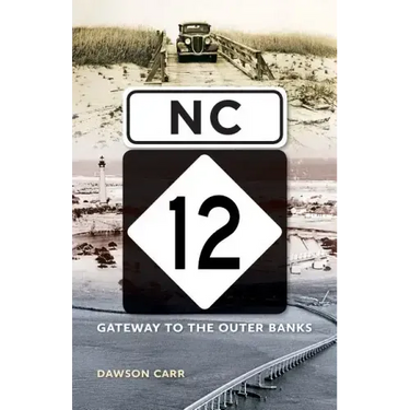 NC 12: Gateway to the Outer Banks