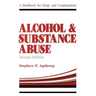 Alcohol and Substance Abuse: A Handbook for Clergy and Congregations