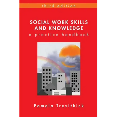 Social Work Skills and Knowledge: A Practice Handbook