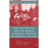 Franklin D. Roosevelt, the Vatican, and the Roman Catholic Church in America, 1933-1945