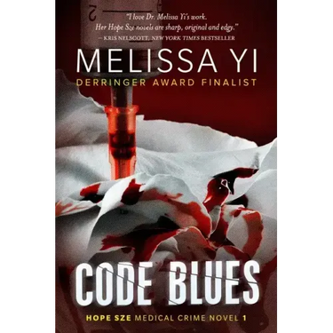 Code Blues: A Hope Sze Medical Thriller