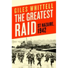 The Greatest Raid: St. Nazaire, 1942