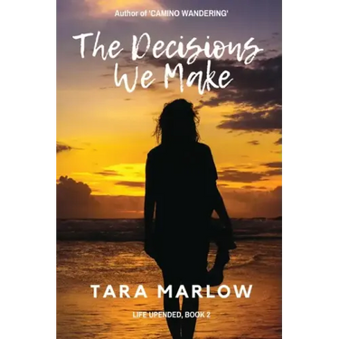 The Decisions We Make