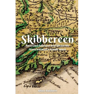 Skibbereen: Rescued Folklore