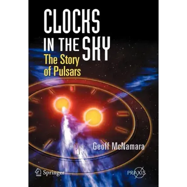 Clocks in the Sky: The Story of Pulsars