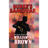 Burke's Samovar: Bob Burke Suspense Thriller #4