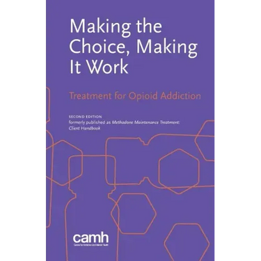 Making the Choice, Making it Work: Treatment for Opioid Addiction