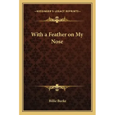 With a Feather on My Nose
