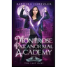 Montrose Paranormal Academy, Book 5: The Last Ruby: A Young Adult Urban Fantasy Academy Novel