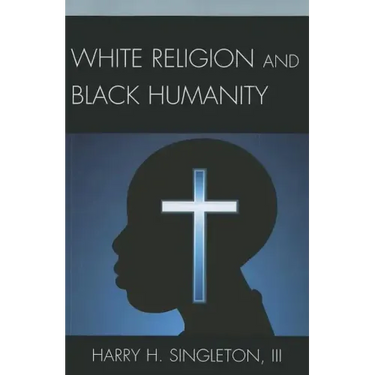 White Religion and Black Humanity