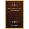 The Secret, Power, and Effects of Love