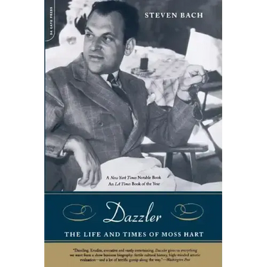 Dazzler: The Life and Times of Moss Hart