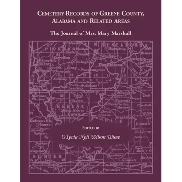 Cemetery Records of Greene County, Alabama, and Related Areas