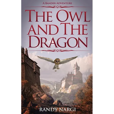 The Owl and the Dragon: A Bander Adventure
