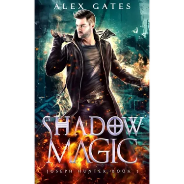 Shadow Magic: A Joseph Hunter Novel: Book 3