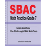 SBAC Math Practice Grade 7: Complete Content Review Plus 2 Full-length SBAC Math Tests